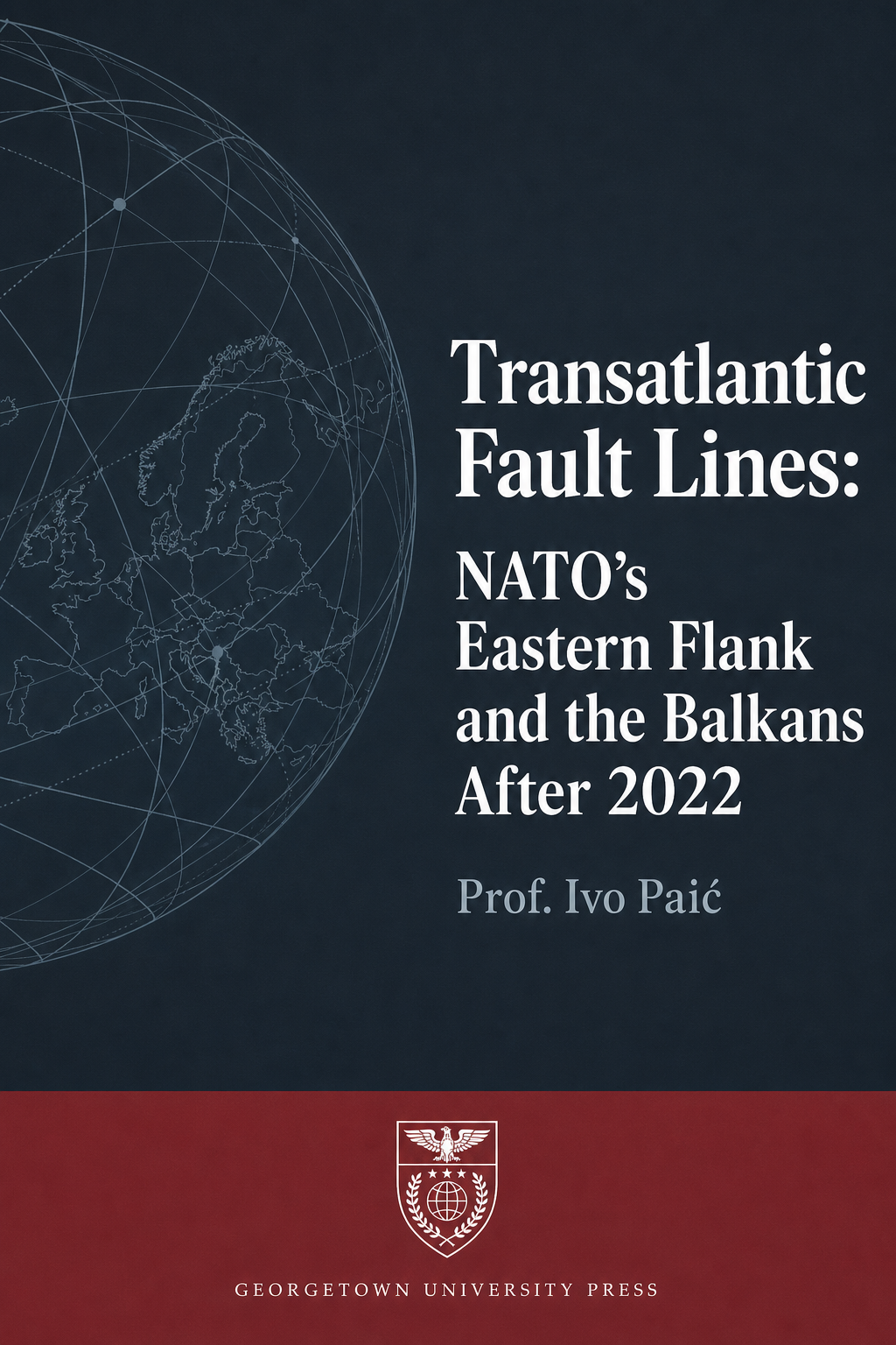 Book cover: Transatlantic Fault Lines — NATO's Eastern Flank and the Balkans After 2022