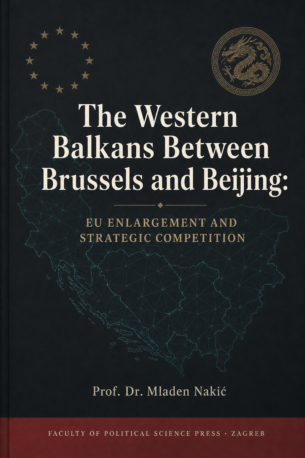 Book cover: The Western Balkans Between Brussels and Beijing