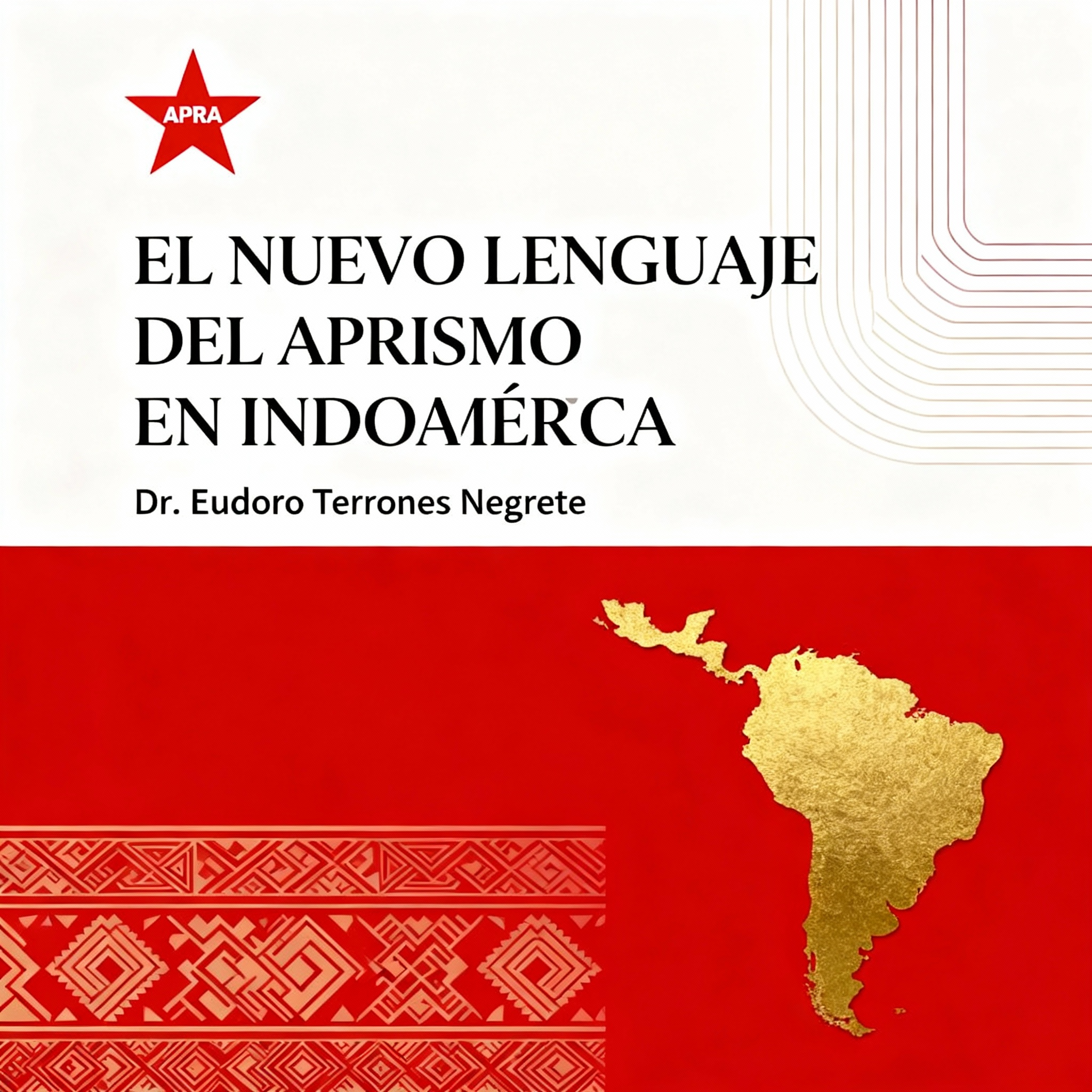 Portada académica para ensayo sobre el nuevo lenguaje del aprismo en Indoamérica